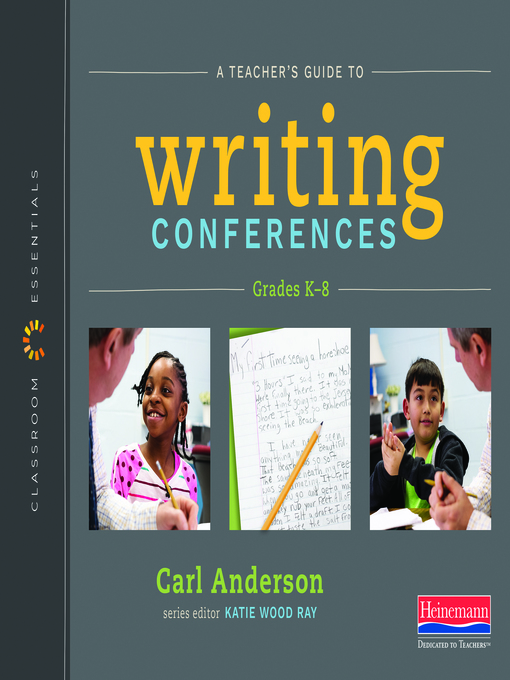 Title details for A Teacher's Guide to Writing Conferences by Carl Anderson - Available